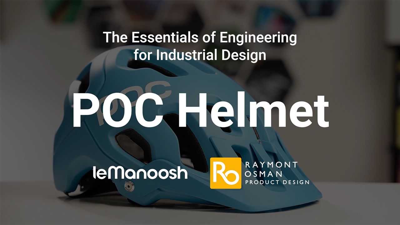 'The Essentials of Engineering for Industrial Designers: Keep the design intent, save time & create better products' LeManoosh course.